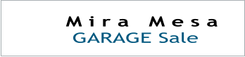 M i r a   M e s a  GARAGE Sale